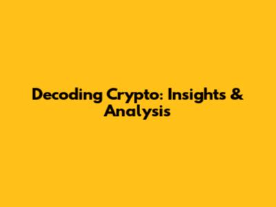 Decoding Crypto: Insights & Analysis