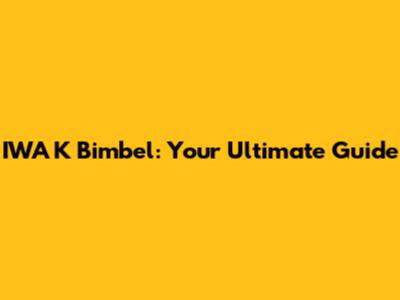 IWA K Bimbel: Your Ultimate Guide