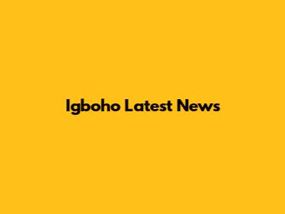 Igboho Latest News