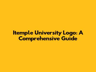 Itemple University Logo: A Comprehensive Guide
