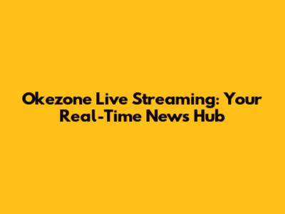 Okezone Live Streaming: Your Real-Time News Hub