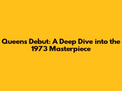 Queen's Debut: A Deep Dive into the 1973 Masterpiece