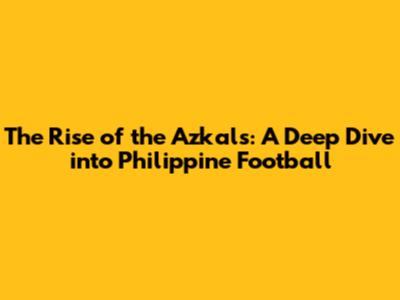 The Rise of the Azkals: A Deep Dive into Philippine Football