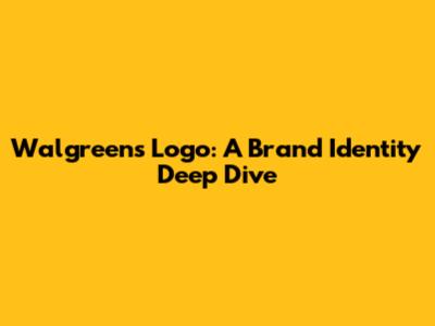 Walgreens Logo: A Brand Identity Deep Dive